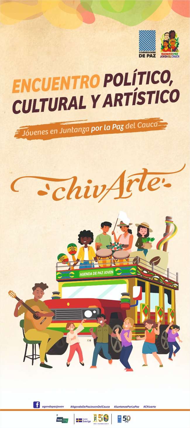 Encuentro Político, Cultural y Artístico “Chivarte”: jóvenes en juntanza por la paz del Cauca