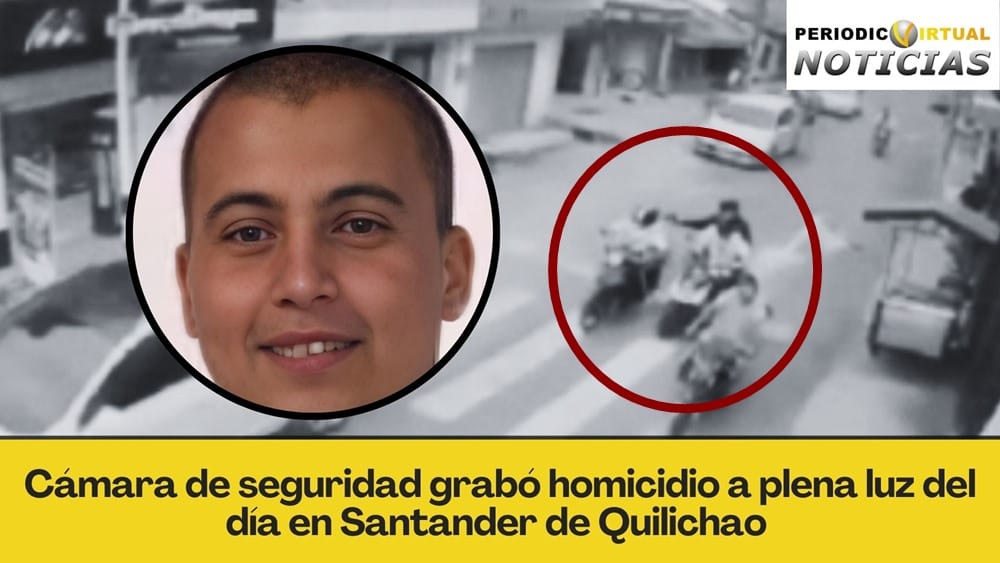 Cámara de seguridad grabó homicidio a plena luz del día en Santander de Quilichao