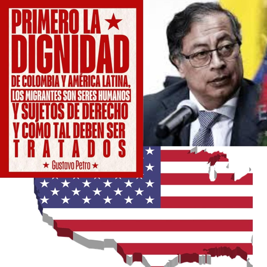 Gustavo Petro sale en protección de los migrantes indocumentados expulsados de Estados Unidos y desata la furia de Trump