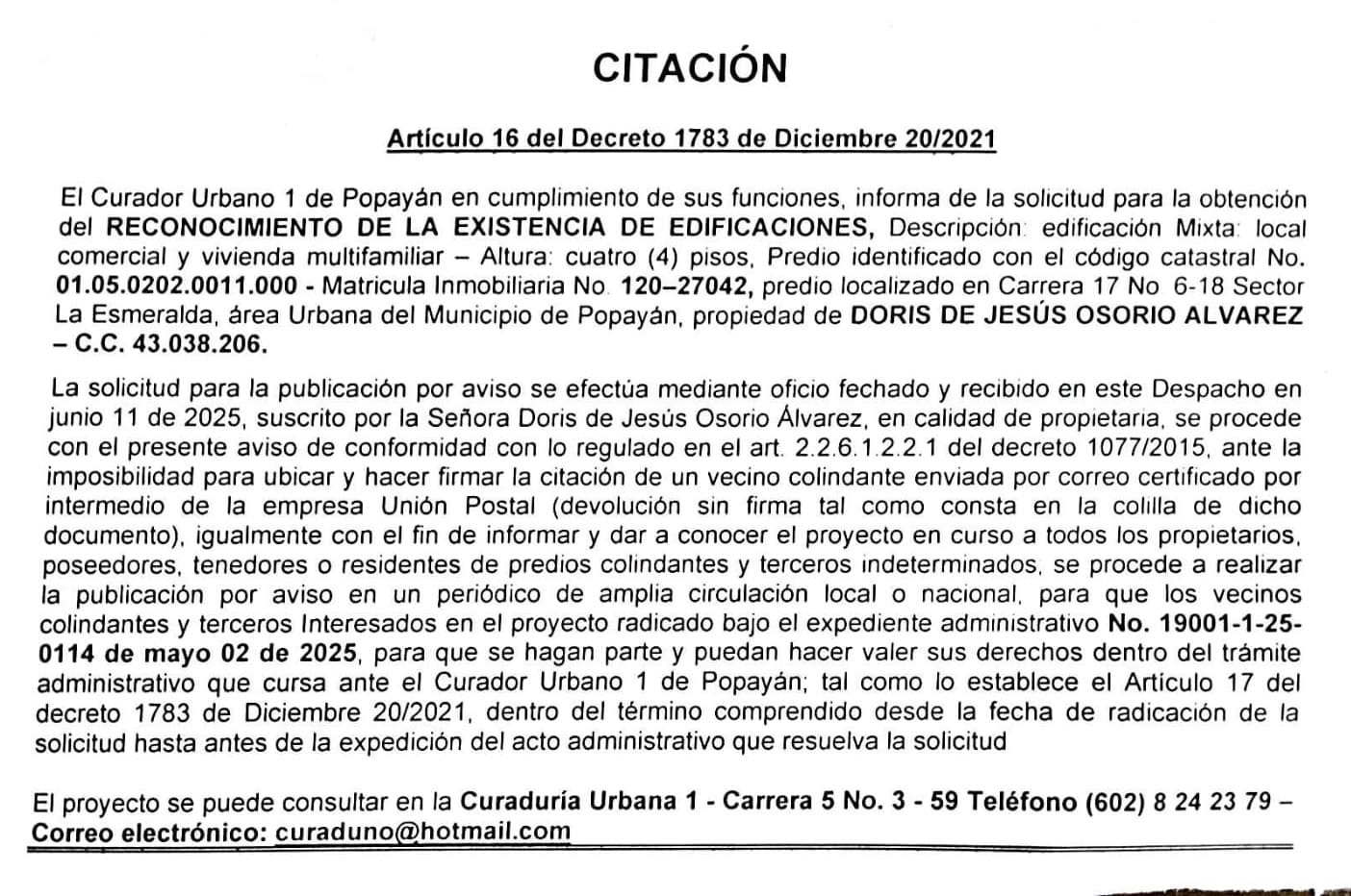 Solicitud de reconocimiento de la existencia de edificaciones  para el predio ubicado en la Carrera 17 No 6-18 Sector la Esmeralda, propiedad de Doris de Jesús Osorio Álvarez