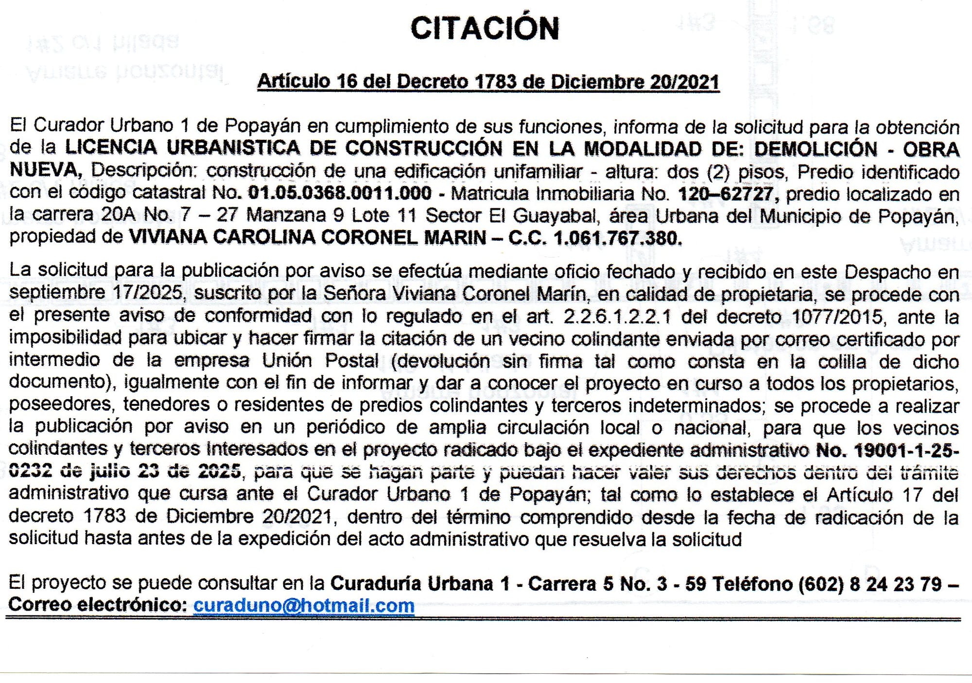 Solicitud de licencia urbanística de construcción para el predio ubicado en la Carrera 20A No. 7-27 Manzana 9 lote 11 Sector El Guayabal, propiedad de Viviana Carolina Coronel Marin