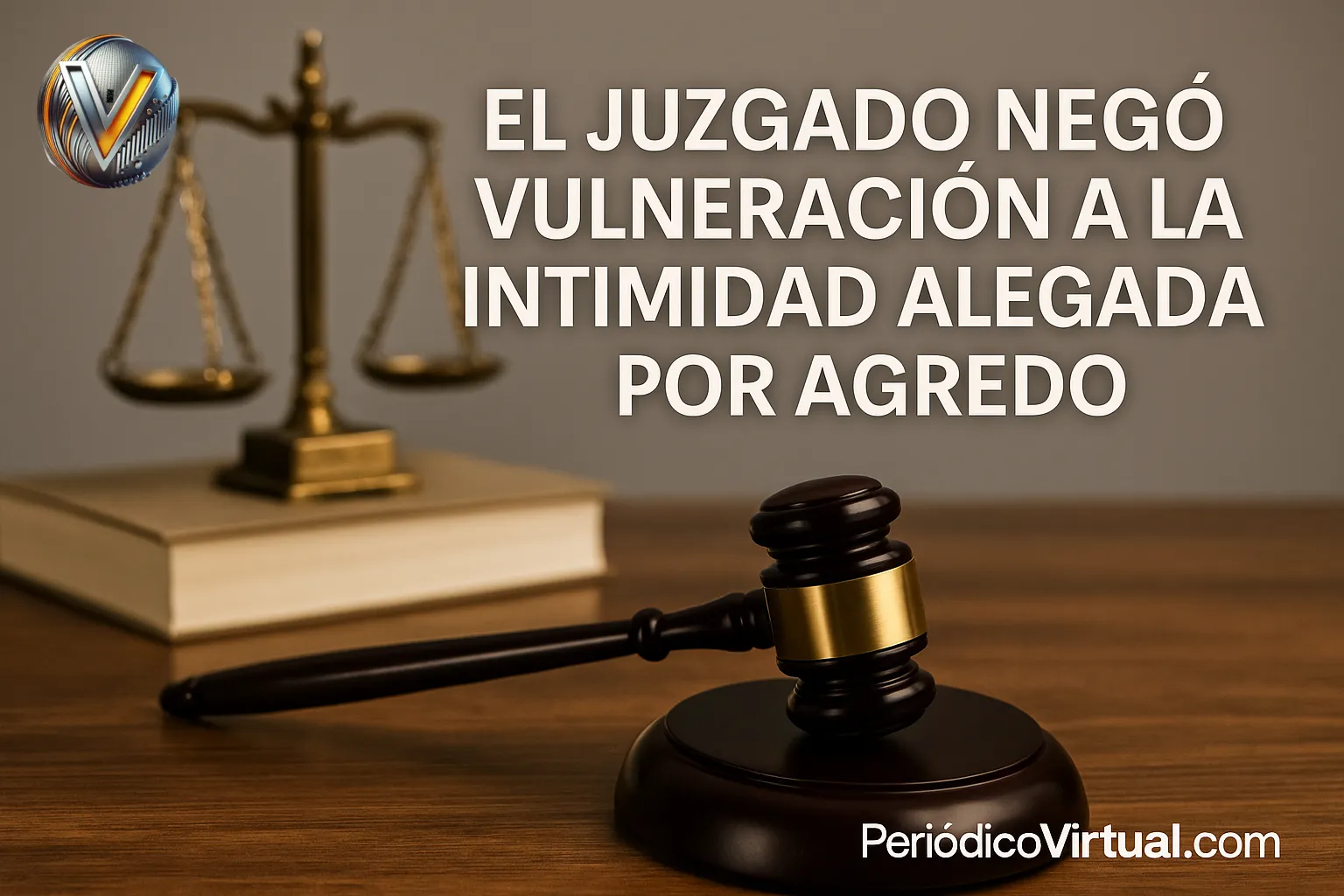 Juzgado negó a Martha Agredo pretensión de vulneración a la intimidad y reconoció la libertad de expresión de PeriódicoVirtual.com