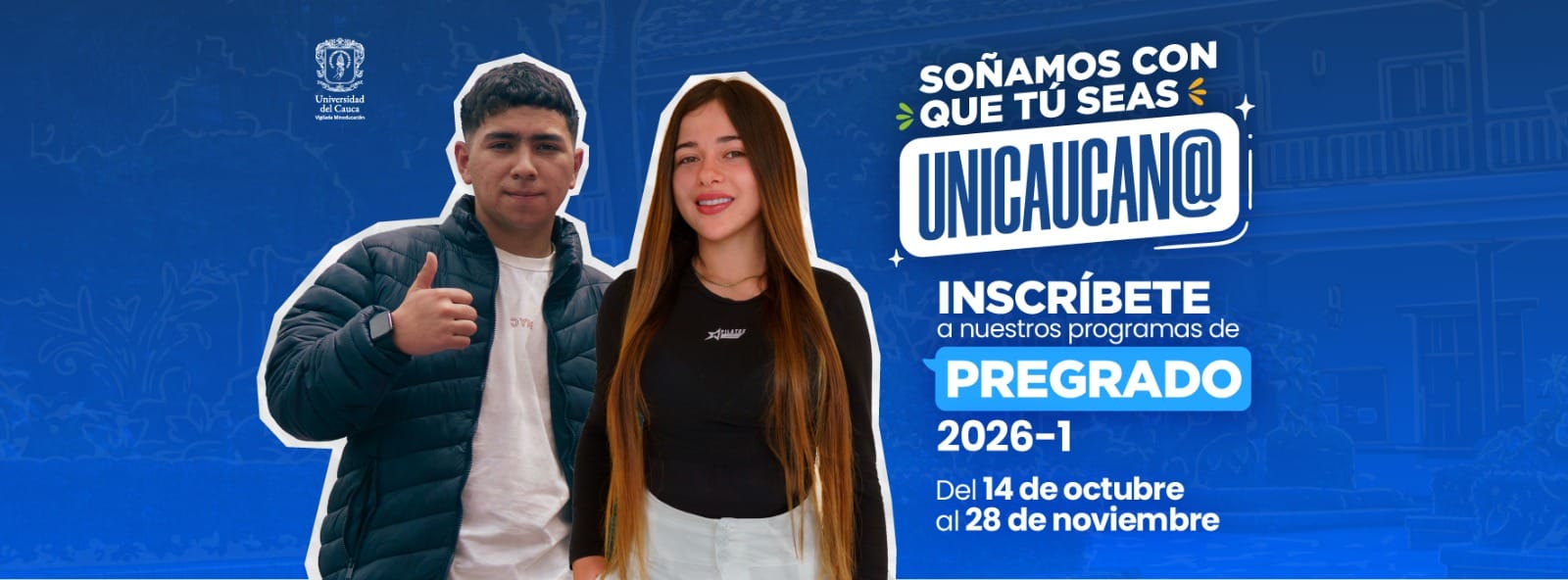Inscripciones abiertas para estudiar en Unicauca en el primer semestre del 2026: la materialización de un gran sueño, ¡comienza aquí, con nosotros de tu mano!