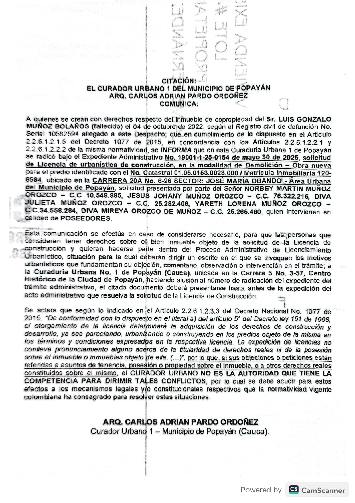 Solicitud de licencia urbanística de construcción para el predio localizado en la Carrera 20A No. 6-26 sector José María Obando, en calidad de poseedores los señores Norbey Martin Muñoz Orozco y otros.