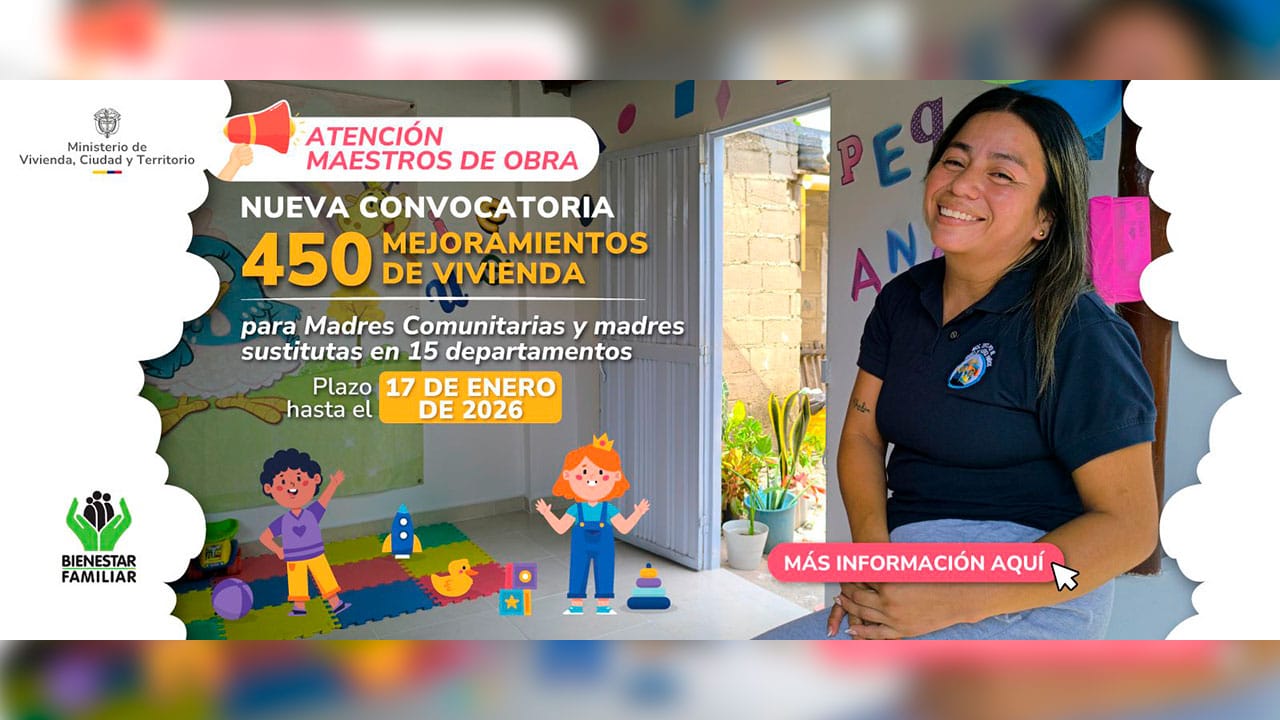 $9.000 millones para 450 mejoramientos de vivienda de madres comunitarias y sustitutas