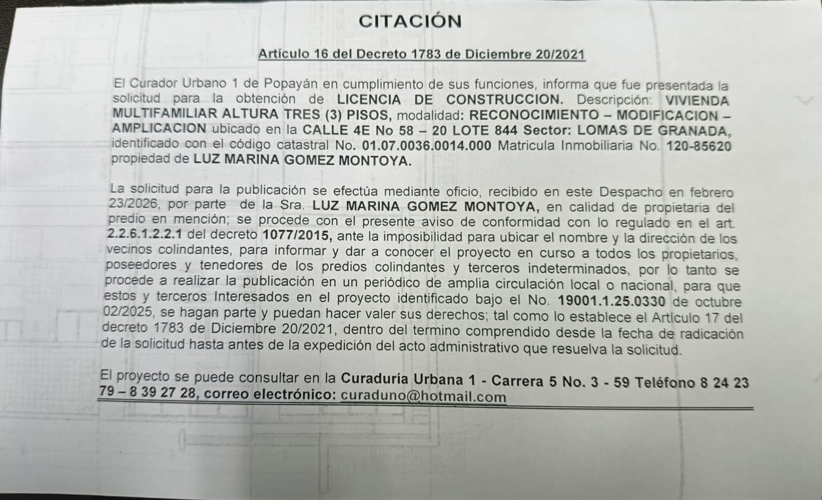 Solicitud de licencia urbanística de construcción en la modalidad de RECONOCIMIENTO – MODIFICACION – AMPLIACION para el predio localizado en la CALLE 4E No 58 – 20 LOTE 844 Sector: LOMAS DE GRANADA, propiedad de LUZ MARINA GOMEZ MONTOYA
