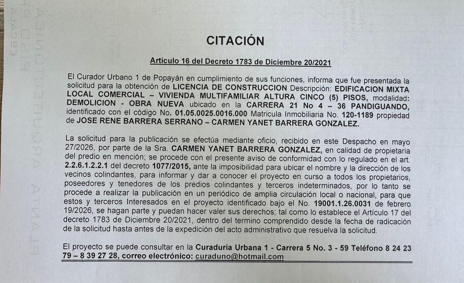 Solicitud de licencia urbanística de construcción en la modalidad de DEMOLICION - OBRA NUEVA para el predio localizado en la CARRERA 21 No 4 - 36 PANDIGUANDO, propiedad de JOSE RENE BARRERA SERRANO - CARMEN YANET BARRERA GONZALEZ.