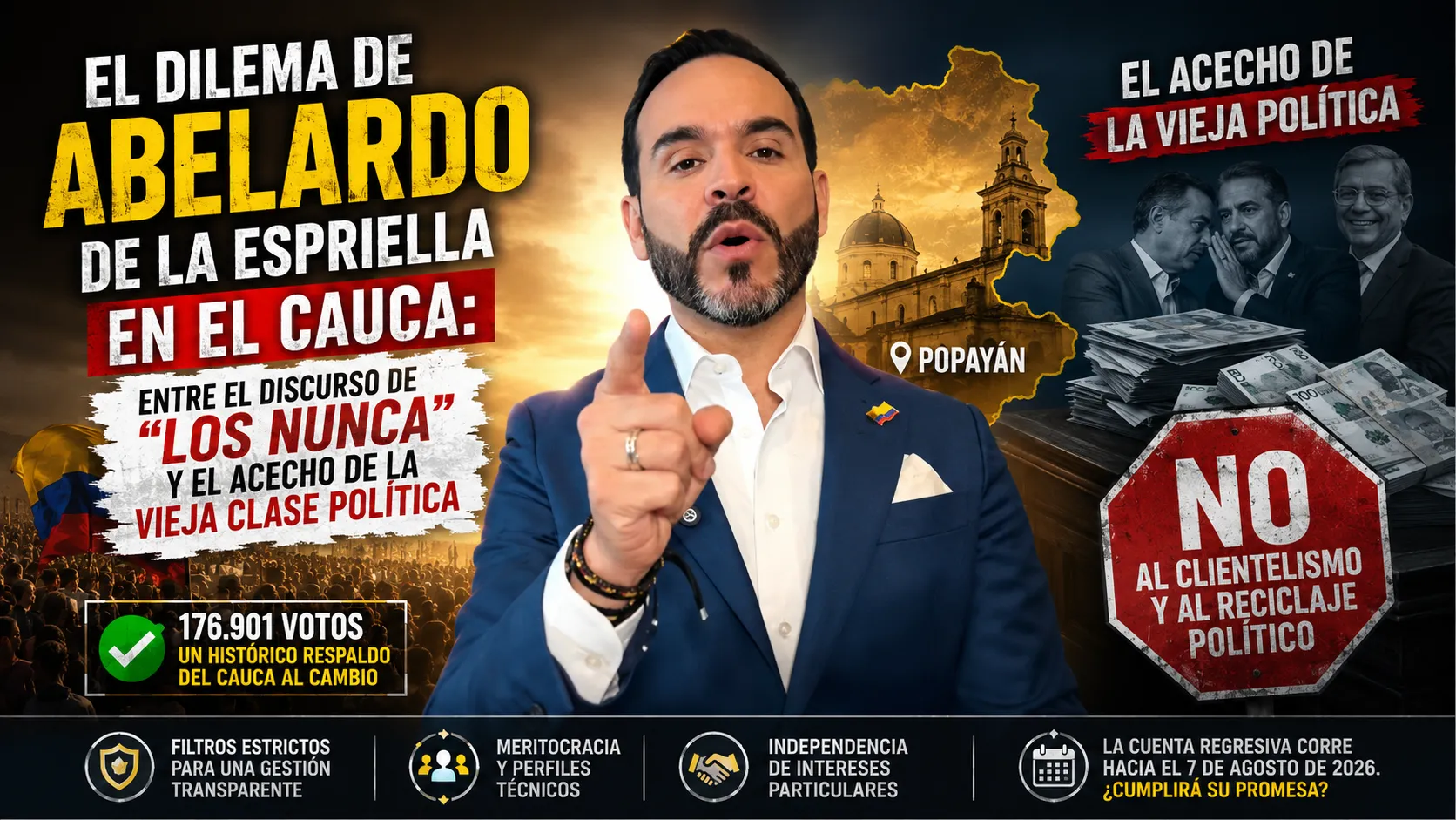 El dilema de Abelardo de la Espriella en el Cauca: entre el discurso de "los nunca" y el acecho de la vieja clase política