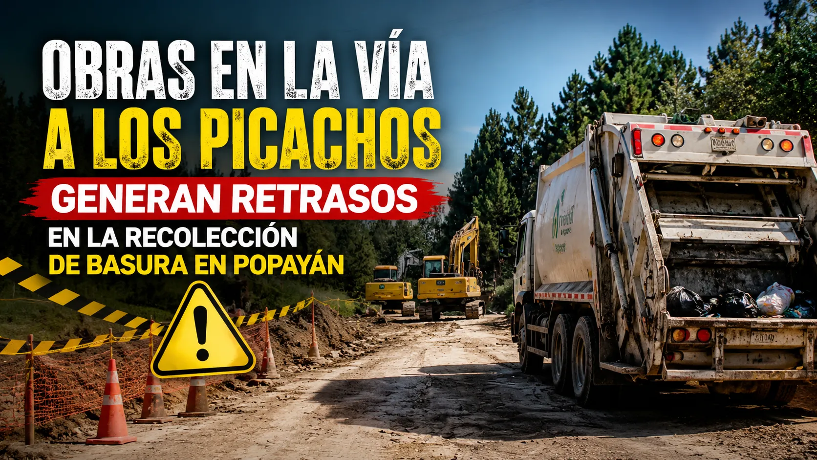 Obras en la vía a Los Picachos generan retrasos en la recolección de basura en Popayán