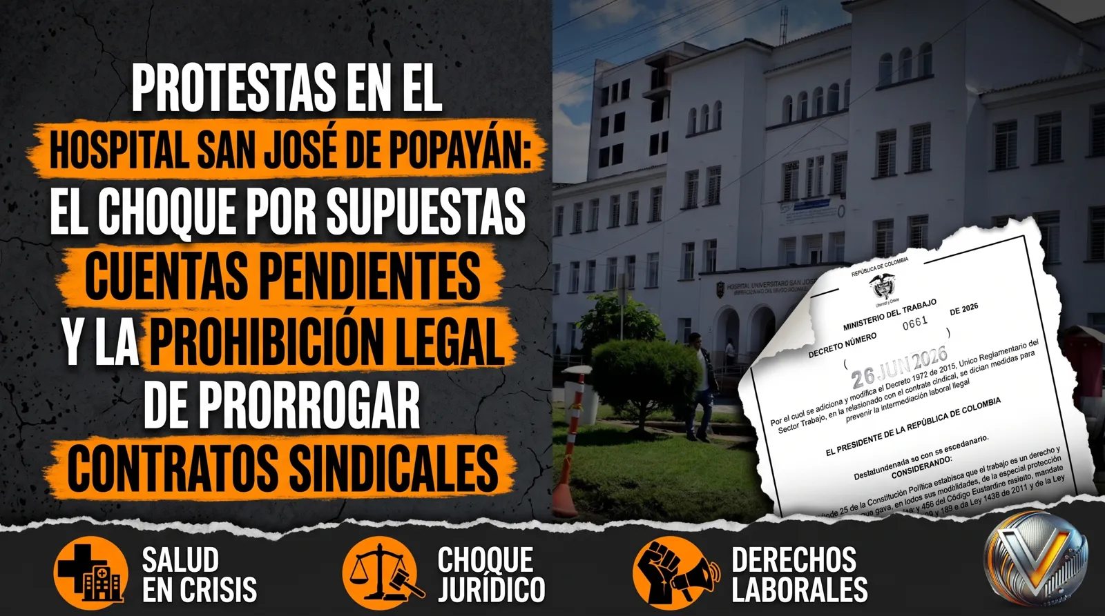 Protestas en el Hospital San José de Popayán: el choque por supuestas cuentas pendientes y la prohibición legal de prorrogar contratos sindicales