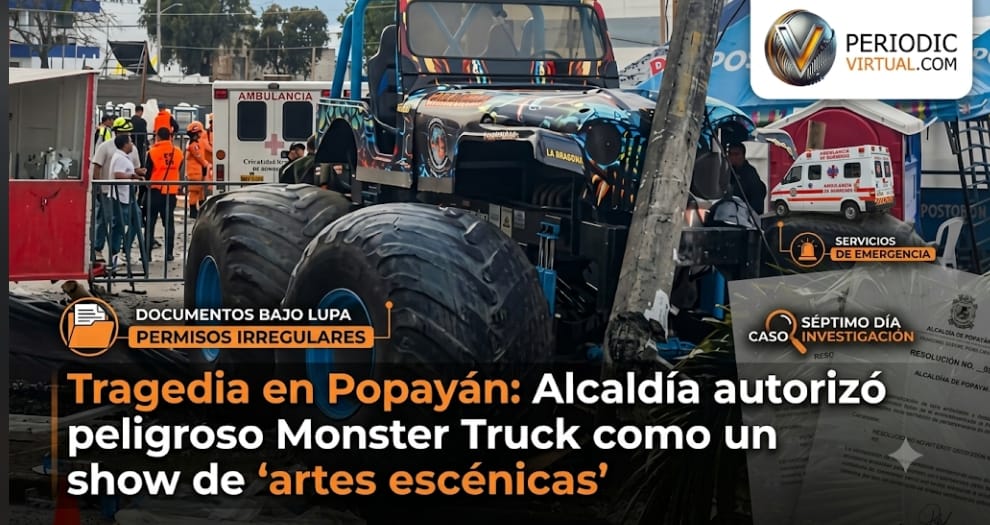 Tragedia de Monster Truck en Popayán: Negligencia institucional bajo la fachada de "artes escénicas"