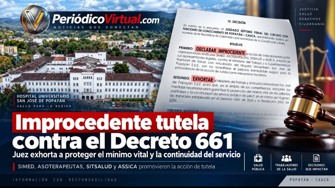 Juez declara improcedente tutela de cuatro organizaciones sindicales contra aplicación del Decreto 661 en el Hospital San José de Popayán
