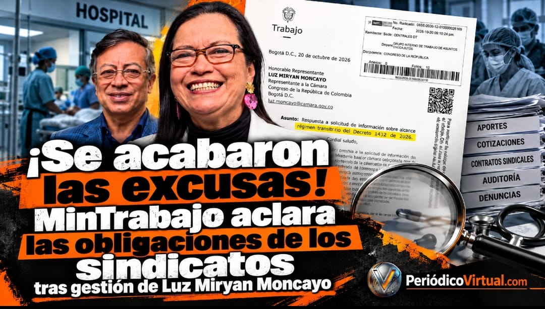 ¡Se acabaron las excusas! MinTrabajo aclara las obligaciones de los sindicatos tras gestión de Luz Miryan Moncayo