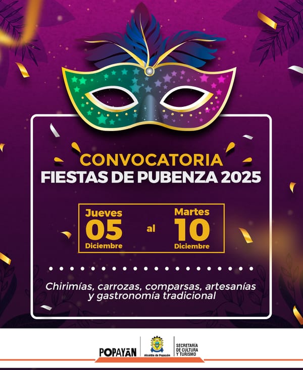 Popayán recupera su esencia: Los Carnavales de Pubenza 2025 al servicio del Pueblo