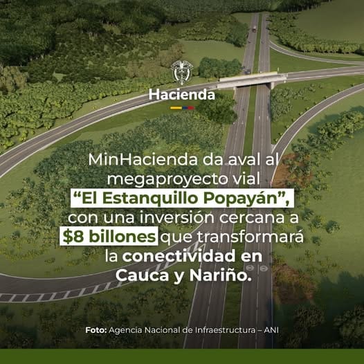El Estanquillo-Popayán: avalado el proyecto vial más ambicioso en la historia del país