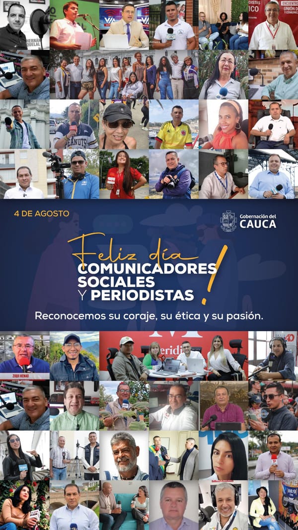La gobernación del Cauca felicita a los comunicadores sociales y periodistas este lunes 4 de agosto