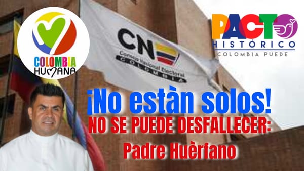 "No ser Pacto Histórico no significa derrota, ni dispersión": Padre Huérfano