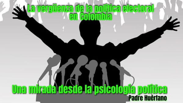 La vergüenza de la política electoral en Colombia: una mirada desde la psicología política