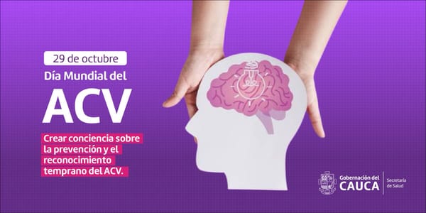 La gobernación del Cauca se suma a la celebración de Día Mundial del ACV, Accidente Cerebrovascular