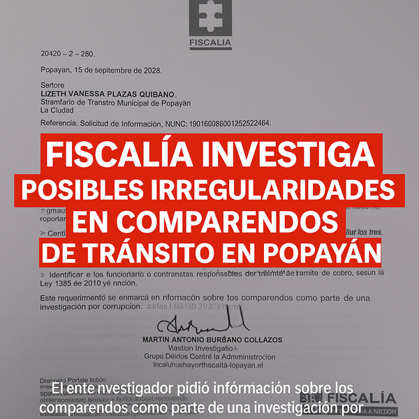 Fiscalía investiga presuntas irregularidades en comparendos de la Secretaría de Tránsito de Popayán