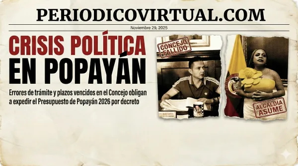Errores de trámite y plazos vencidos en el Concejo obligan a expedir el Presupuesto de Popayán 2026 por decreto