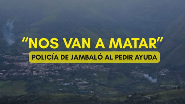 Audio revela desesperado llamado de auxilio de un policía durante hostigamiento en Jambaló, Cauca