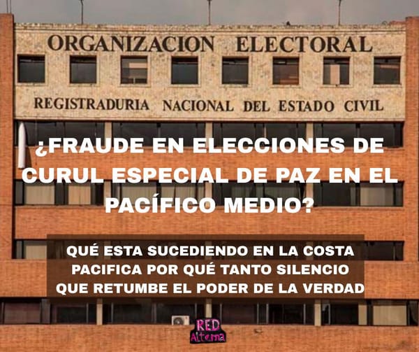 Denuncian presuntas irregularidades y posibles delitos electorales en elección de curul de paz en el Pacífico medio