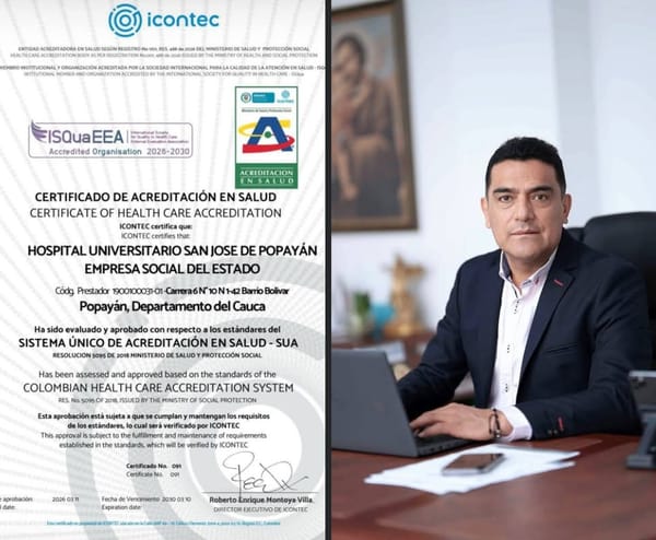 Es oficial: ICONTEC otorga la Acreditación en Salud al Hospital San José de Popayán hasta el 2030