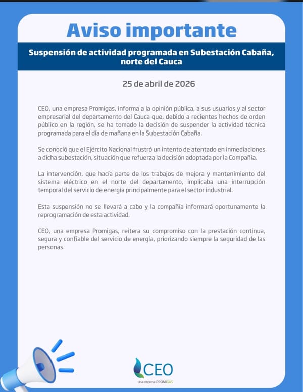 CEO suspende mantenimiento programado en la Subestación Cabaña tras intento de atentado en el norte del Cauca