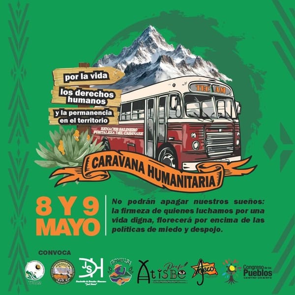 Caravana humanitaria recorrerá Boyacá y Casanare en medio de denuncias por amenazas y militarización