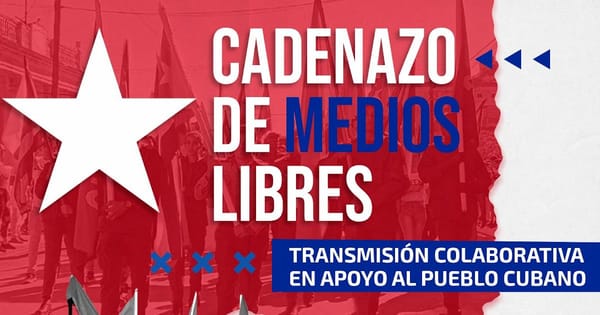 Más de medio centenar de medios se suman al “Cadenazo por Cuba”