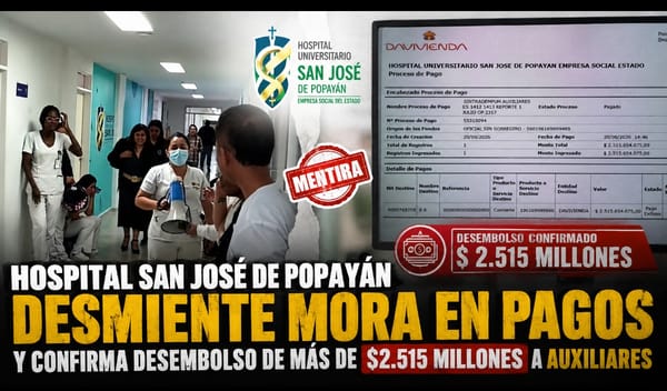 Hospital San José de Popayán desmiente mora en pagos y confirma desembolso de más de $2.515 millones a auxiliares