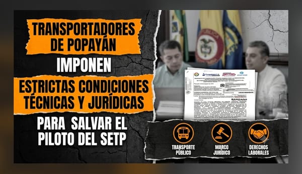 Transportadores de Popayán imponen estrictas condiciones técnicas y jurídicas para salvar el piloto del SETP