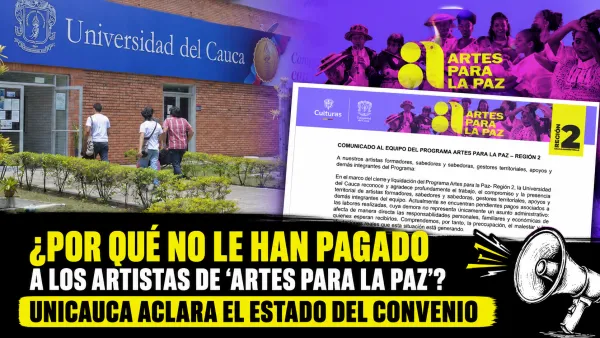 Universidad del Cauca aclara situación sobre pagos a artistas: trámite depende del Ministerio de Hacienda