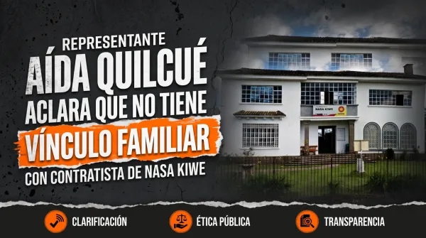 Representante Aída Quilcué aclara que no tiene vínculo familiar con contratista de Nasa Kiwe