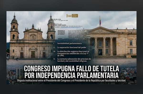 El Congreso de la República impugna fallo de tutela que condicionaba actuaciones legislativas