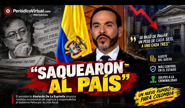 “Saquearon al país”: De La Espriella responsabiliza al Gobierno Petro por la crisis fiscal y anuncia ajustes