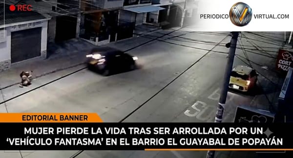 Mujer pierde la vida tras ser arrollada por un 'vehículo fantasma' en el barrio El Guayabal de Popayán