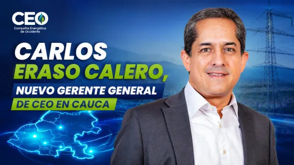 Carlos Eraso Calero es designado como nuevo Gerente General de la Compañía Energética del Cauca (CEO)