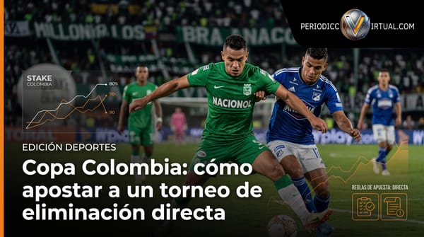 Copa Colombia: cómo apostar a un torneo de eliminación directa