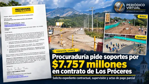 Procuraduría pide expediente y soportes del reajuste por $7.757 millones en contrato de Los Próceres