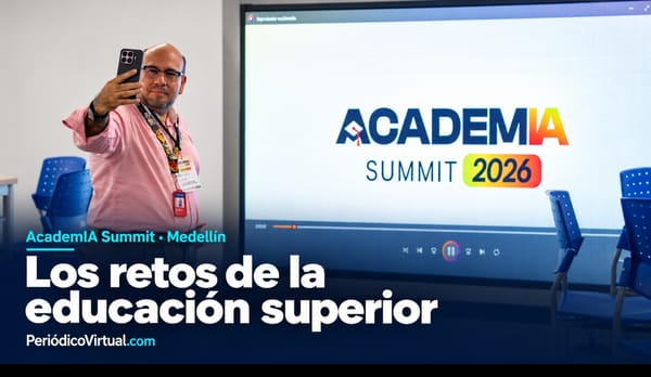 AcademIA Summit abordó retos de la educación superior