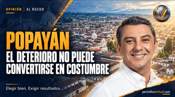 Popayán debe elegir mejor: el deterioro no puede convertirse en costumbre