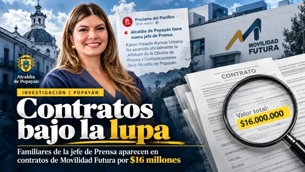 Dos presuntos familiares de la jefa de Prensa de la alcaldía de Popayán figuran en contratos por $16 millones con Movilidad Futura